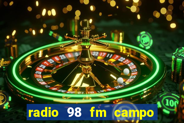 radio 98 fm campo formoso bahia